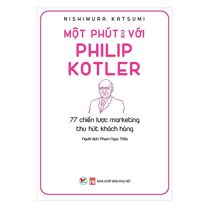 Một Phút Với Philip Kotler Một Phút Với Philip Kotler