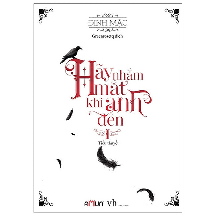 Hãy Nhắm Mắt Khi Anh Đến - Tập 1 (Tái Bản 2019) Hãy Nhắm Mắt Khi Anh Đến - Tập 1 (Tái Bản 2019)