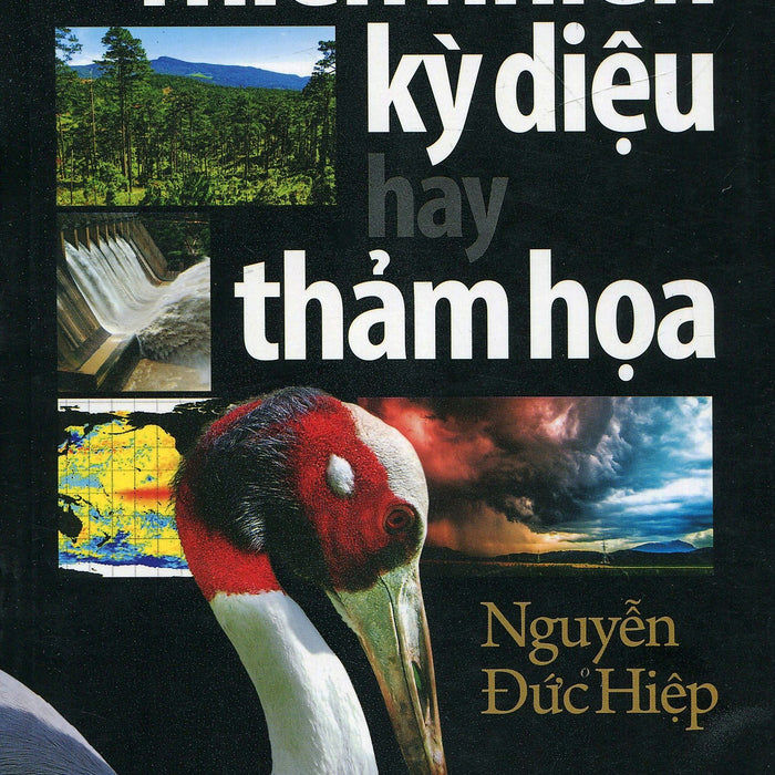 Thiên Nhiên Kỳ Diệu Hay Thảm Họa Thiên Nhiên Kỳ Diệu Hay Thảm Họa