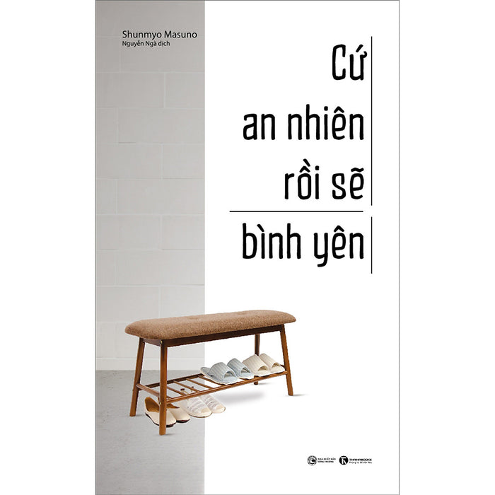 Cứ An Nhiên Rồi Sẽ Bình Yên (Tái Bản) Cứ An Nhiên Rồi Sẽ Bình Yên (Tái Bản)