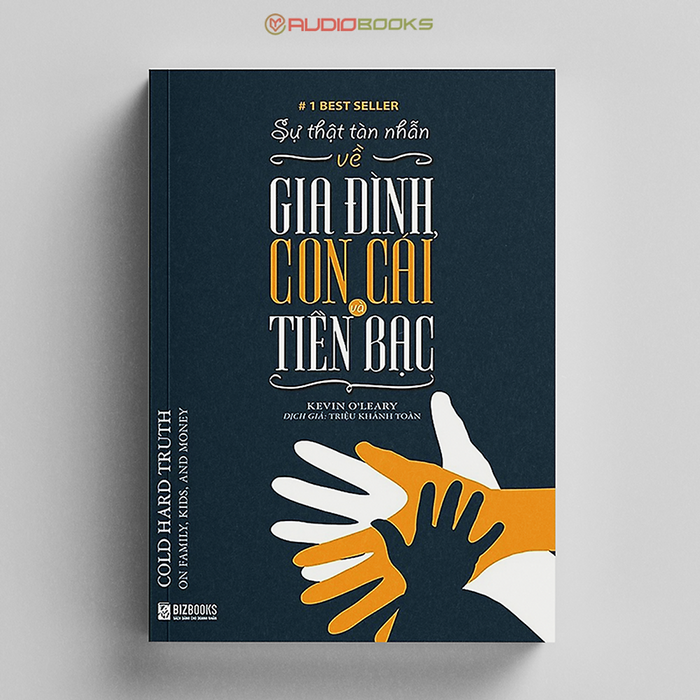 Sự Thật Tàn Nhẫn Về Gia Đình, Con Cái Và Tiền Bạc Sự Thật Tàn Nhẫn Về Gia Đình, Con Cái Và Tiền Bạc