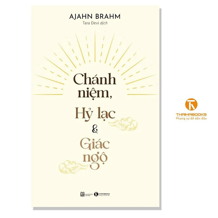 Chánh Niệm, Hỷ Lạc Và Giác Ngộ  - Bản Quyền Chánh Niệm, Hỷ Lạc Và Giác Ngộ  - Bản Quyền