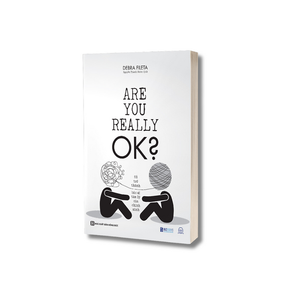 Sách - Are You Really Ok? - Để Trở Thành Bác Sĩ Tâm Lý Của Chính Mình - Mcbooks