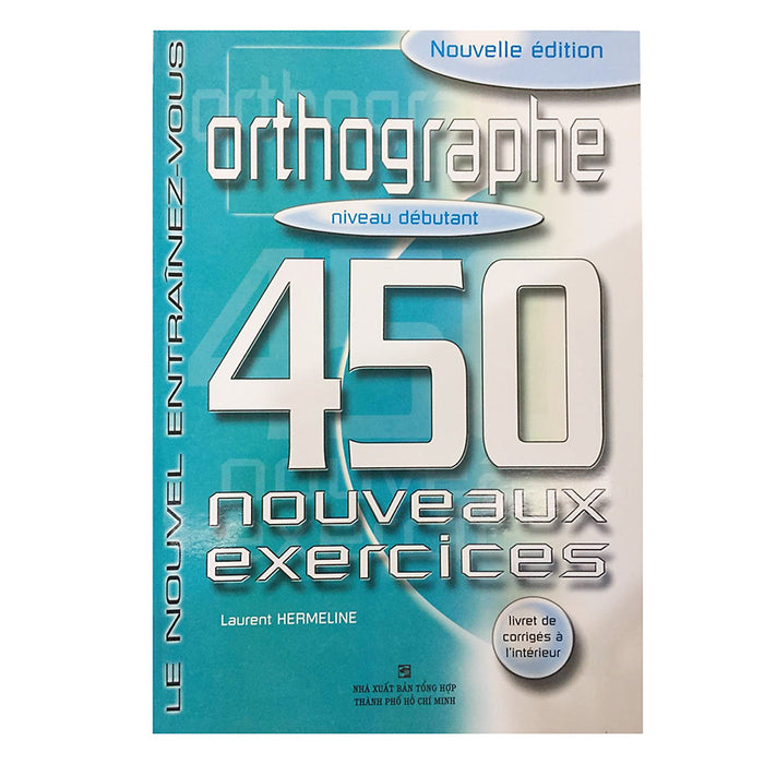 450 Orthographe Niveau Débutant 450 Orthographe Niveau Débutant