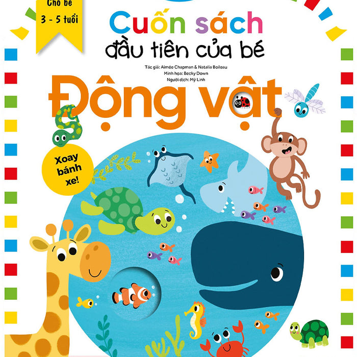 Cuốn Sách Đầu Tiên Của Bé - Động Vật (Dành Cho Bé Từ 3-5 Tuổi)_Tv Cuốn Sách Đầu Tiên Của Bé - Động Vật (Dành Cho Bé Từ 3-5 Tuổi)_Tv