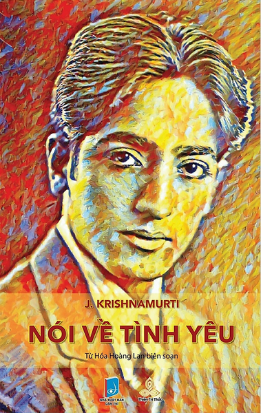 Krishnamurti Nói Về Tình Yêu
