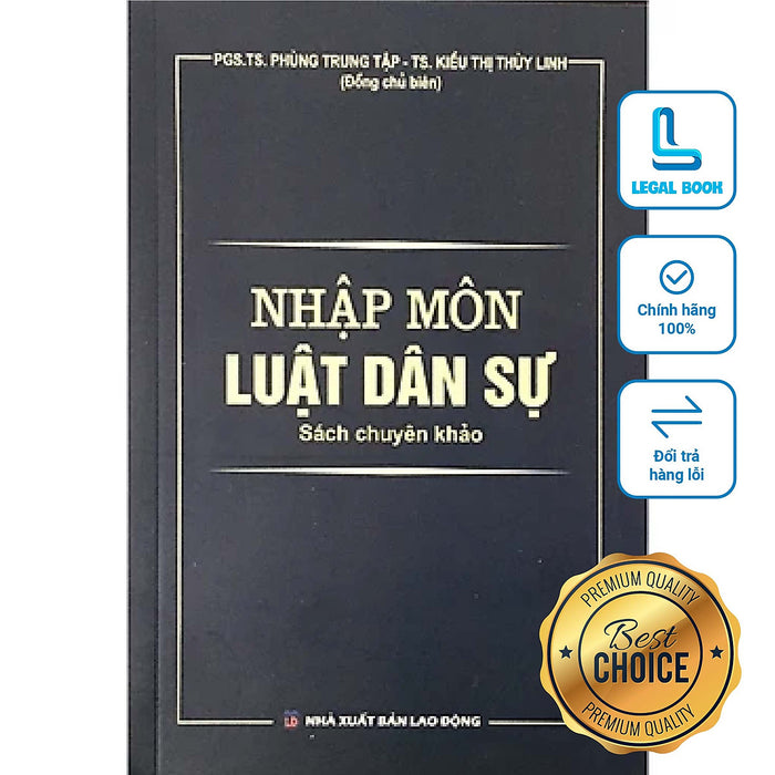 Nhập Môn Luật Dân Sự - Sách Chuyên Khảo - Pgs.Ts Phùng Trung Tập - Ts. Kiều Thị Thùy Linh (Nxb Lao Động) Nhập Môn Luật Dân Sự - Sách Chuyên Khảo - Pgs.Ts Phùng Trung Tập - Ts. Kiều Thị Thùy Linh (Nxb Lao Động)