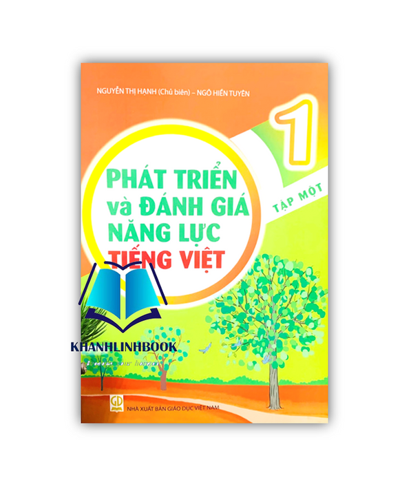 Sách - Phát Triển Và Đánh Giá Năng Lực Tiếng Việt 1 - Tập 1 Sách - Phát Triển Và Đánh Giá Năng Lực Tiếng Việt 1 - Tập 1