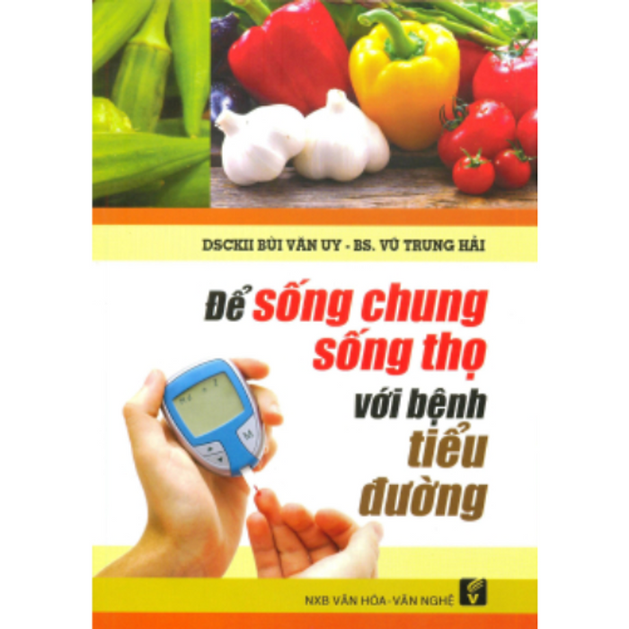 Để Sống Chung, Sống Thọ Với Bệnh Tiểu Đường Để Sống Chung, Sống Thọ Với Bệnh Tiểu Đường