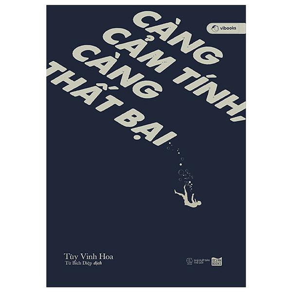 Càng Cảm Tính, Càng Thất Bại