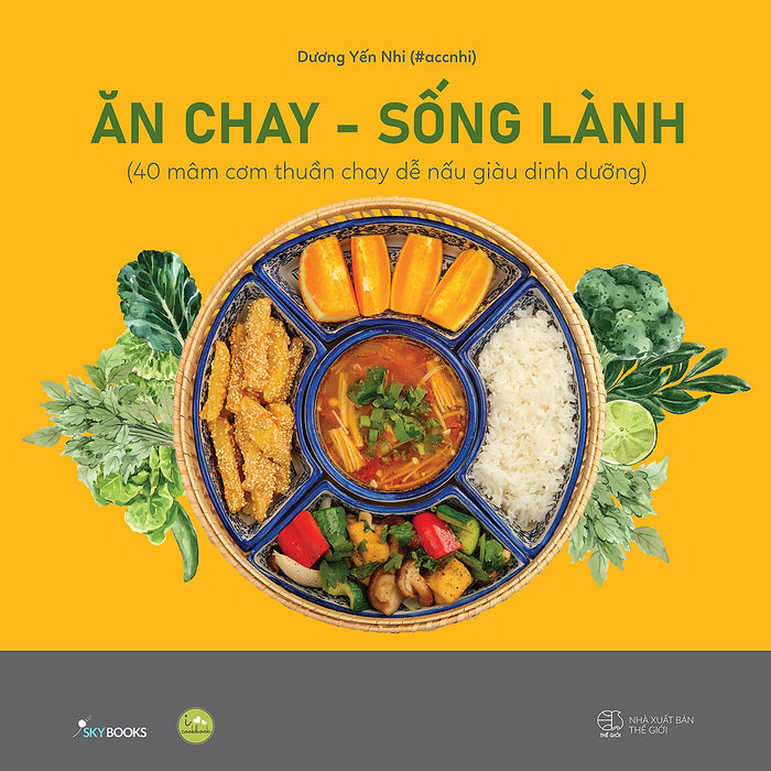 Ăn Chay - Sống Lành (Tái Bản 2023) Ăn Chay - Sống Lành (Tái Bản 2023)