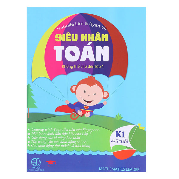 Sách: Siêu Nhân Toán K1 (4-5 Tuổi) - Toán Singapore