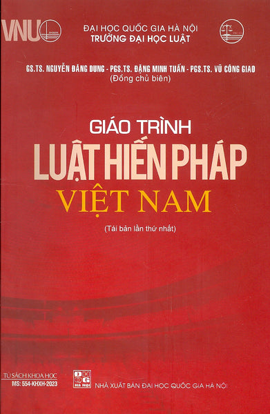 Giáo Trình Luật Hiến Pháp Việt Nam (Tái Bản 2023) - Gs. Ts. Nguyễn Đăng Dung
