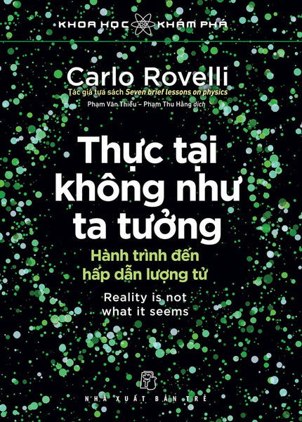 Thực Tại Không Như Ta Tưởng: Hành Trình Đến Hấp Dẫn Lượng Tử _Tre