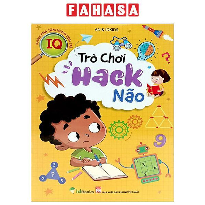 Khám Phá Tiềm Năng Con Trẻ - Trò Chơi Hack Não Khám Phá Tiềm Năng Con Trẻ - Trò Chơi Hack Não