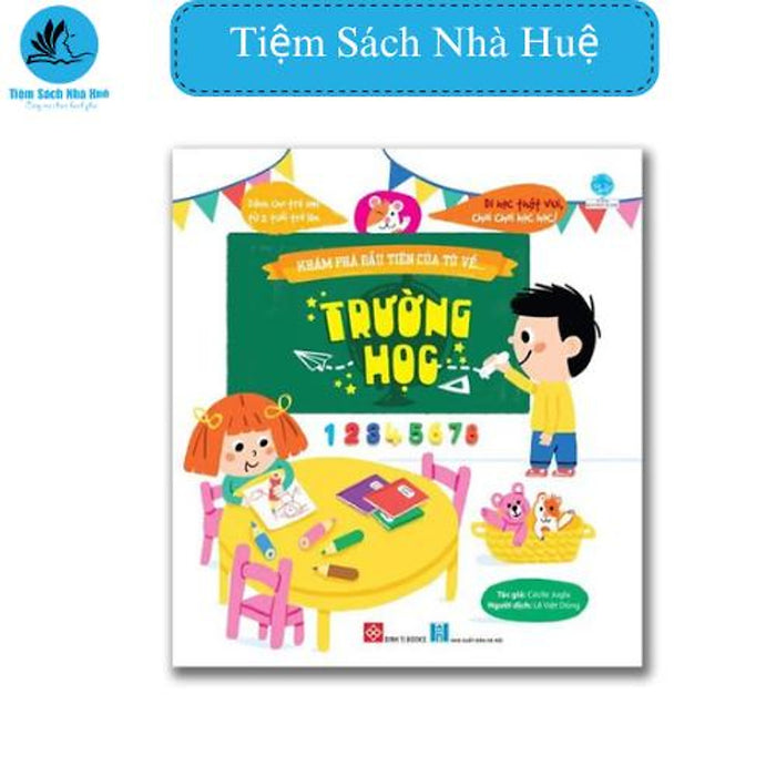Sách Khám Phá Đầu Tiên Của Tớ Về..._Trường Học, Sở Thích Cá Nhân, Đinh Tị Sách Khám Phá Đầu Tiên Của Tớ Về..._Trường Học, Sở Thích Cá Nhân, Đinh Tị