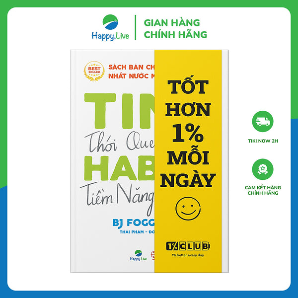 Tiny Habits : Thói Quen Tí Hon - Tiềm Năng Khổng Lồ