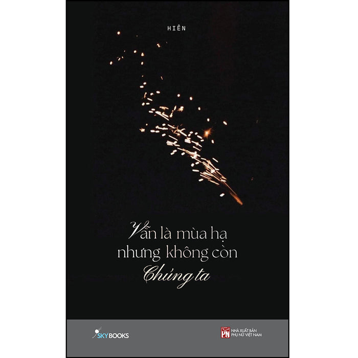 Vẫn Là Mùa Hạ Nhưng Không Còn Chúng Ta - Bản Mới Vẫn Là Mùa Hạ Nhưng Không Còn Chúng Ta - Bản Mới