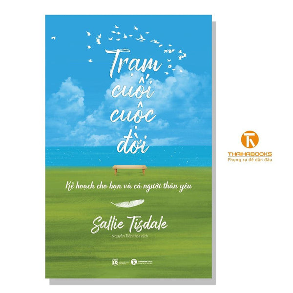 Trạm Cuối Cuộc Đời - Kế Hoạch Cho Bạn Và Cả Người Thân Yêu  - Bản Quyền