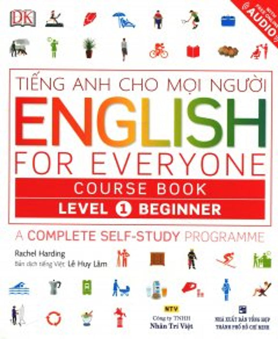 Tiếng Anh Cho Mọi Người - English For Everyone Course Book Level 1 Beginner (Kèm 01 Cd) Tiếng Anh Cho Mọi Người - English For Everyone Course Book Level 1 Beginner (Kèm 01 Cd)
