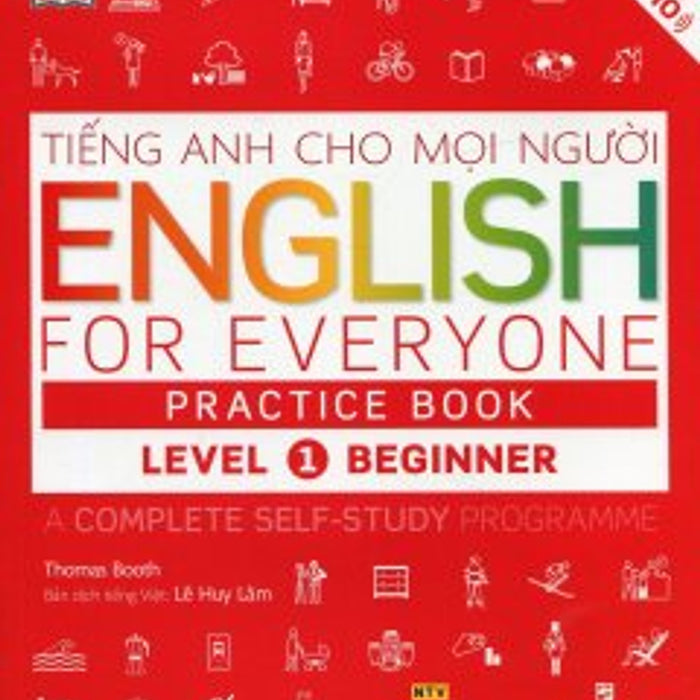 Tiếng Anh Cho Mọi Người - English For Everyone Practice Book Level 1 Beginner Tiếng Anh Cho Mọi Người - English For Everyone Practice Book Level 1 Beginner