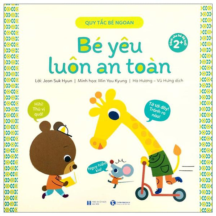 Quy Tắc Bé Ngoan - Bé Yêu Luôn An Toàn Quy Tắc Bé Ngoan - Bé Yêu Luôn An Toàn