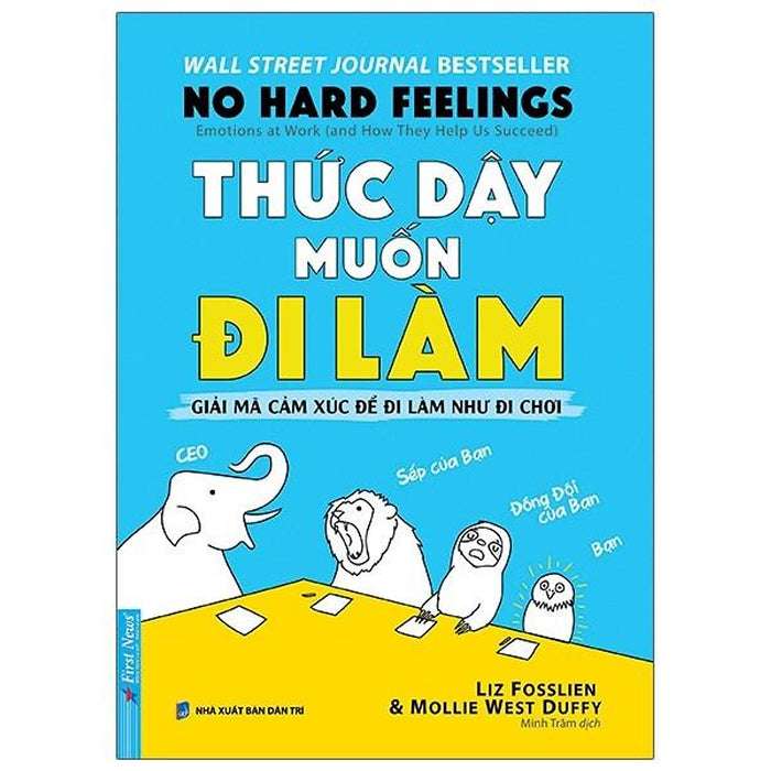 Thức Dậy Muốn Đi Làm - No Hard Feelings Thức Dậy Muốn Đi Làm - No Hard Feelings