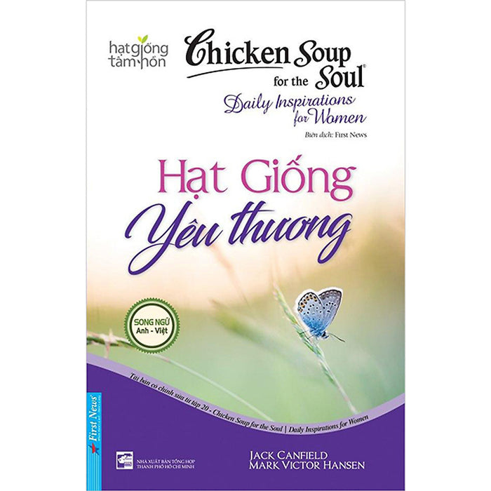Chicken Soup For The Soul - Hạt Giống Yêu Thương Chicken Soup For The Soul - Hạt Giống Yêu Thương