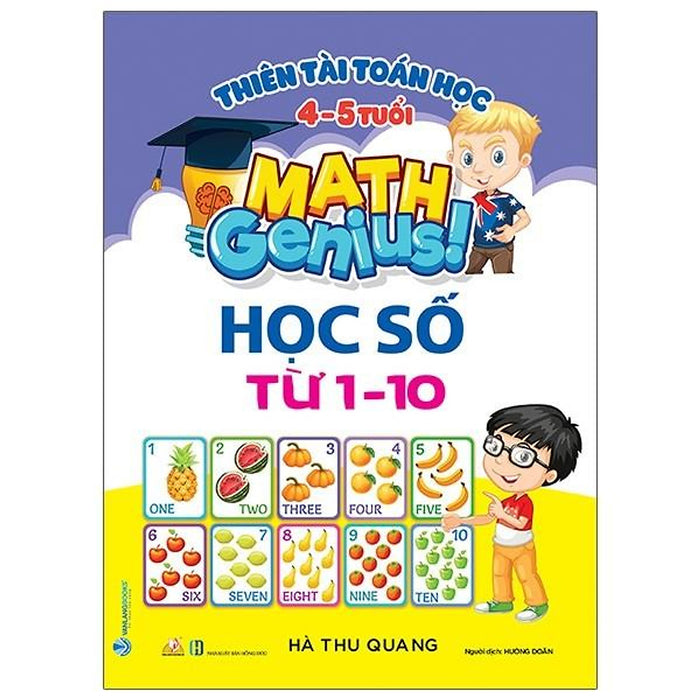 Thiên Tài Toán Học - 4 - 5 Tuổi - Học Số Từ 1 - 10 Thiên Tài Toán Học - 4 - 5 Tuổi - Học Số Từ 1 - 10