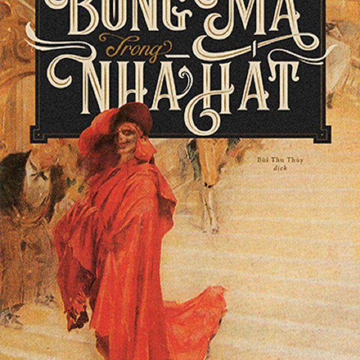 Bóng Ma Trong Nhà Hát Bóng Ma Trong Nhà Hát