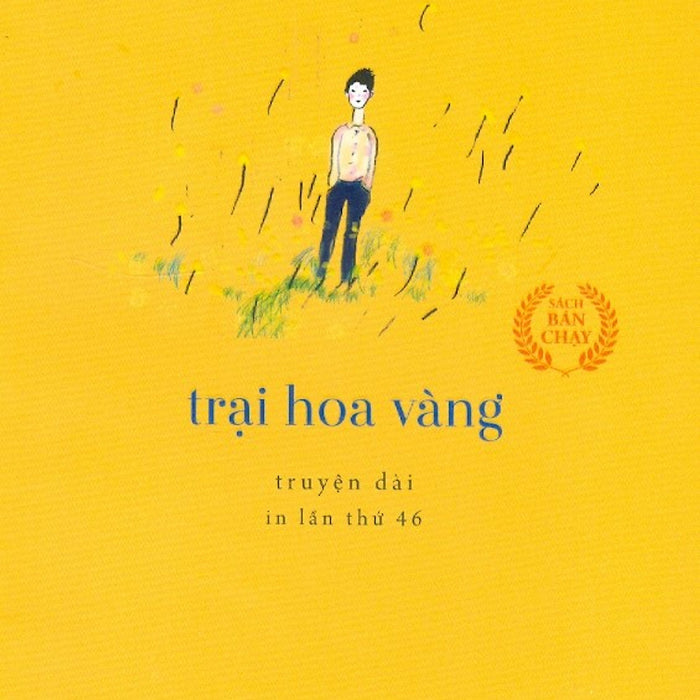 Trại Hoa Vàng (Phiên Bản Bỏ Túi Xinh Xắn Khổ Nhỏ 10Cm X 14.5Cm) Trại Hoa Vàng (Phiên Bản Bỏ Túi Xinh Xắn Khổ Nhỏ 10Cm X 14.5Cm)