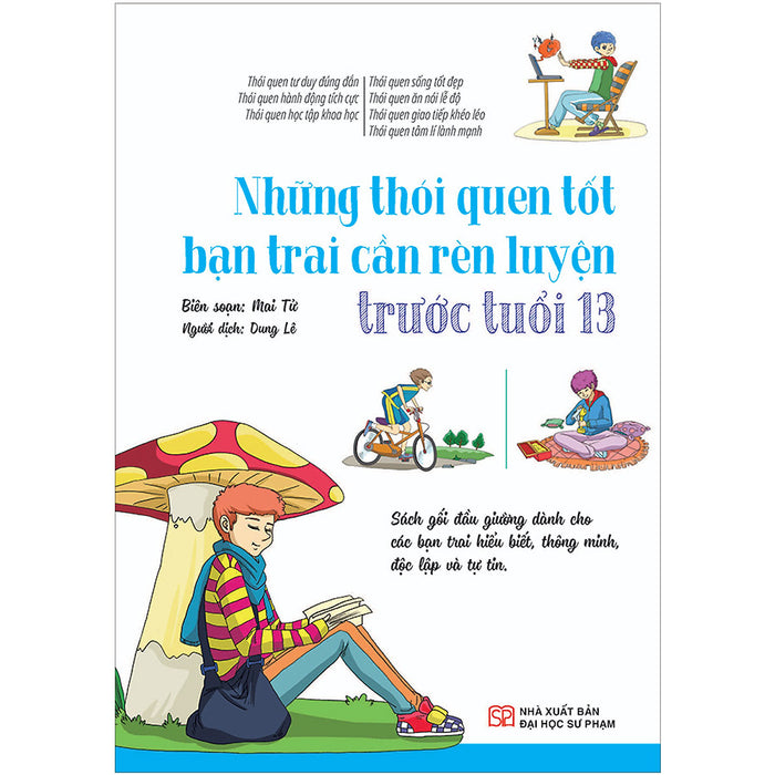 Những Thói Quen Tốt Bạn Trai Cần Rèn Luyện Trước Tuổi 13 Những Thói Quen Tốt Bạn Trai Cần Rèn Luyện Trước Tuổi 13