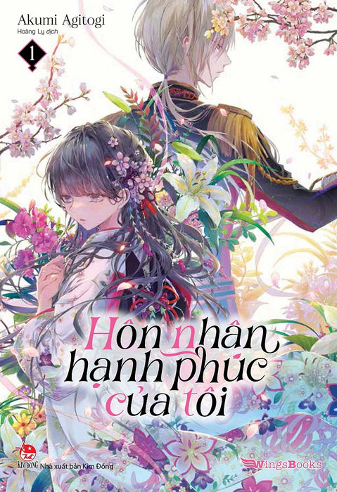 Hôn Nhân Hạnh Phúc Của Tôi (Bản Lightnovel) - Tập 1 Hôn Nhân Hạnh Phúc Của Tôi (Bản Lightnovel) - Tập 1
