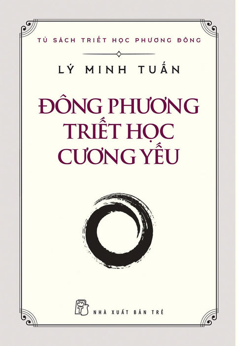 Đông Phương Triết Học Cương Yếu Đông Phương Triết Học Cương Yếu