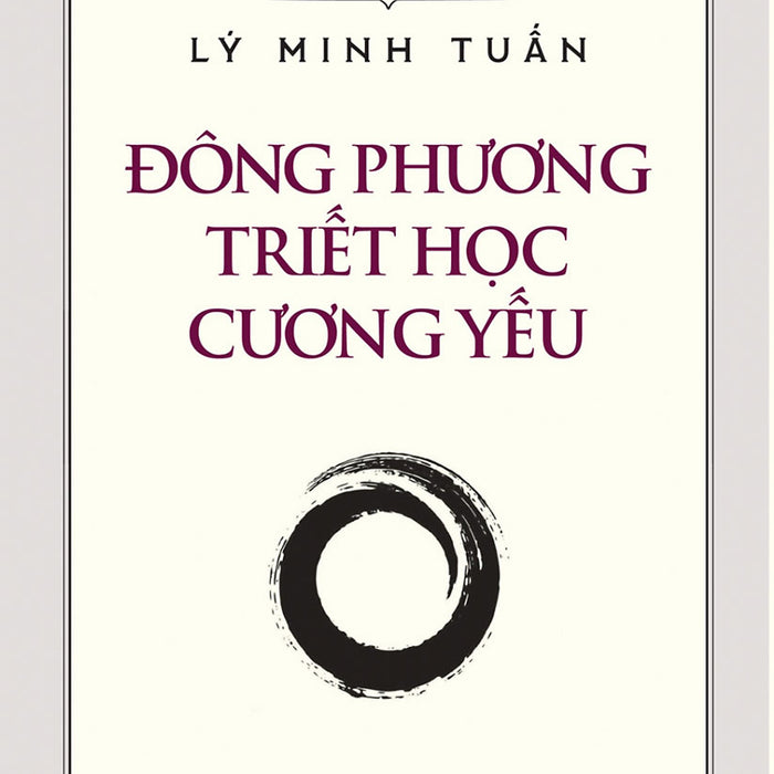 Đông Phương Triết Học Cương Yếu Đông Phương Triết Học Cương Yếu