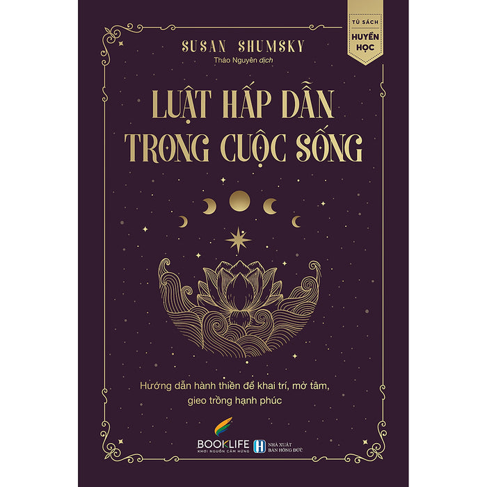 Luật Hấp Dẫn Trong Cuộc Sống Luật Hấp Dẫn Trong Cuộc Sống