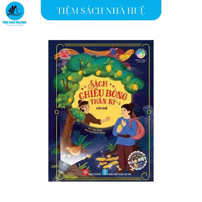 Sách Chiếu Bóng Thần Kỳ - Cây Khế - Dành Cho Bé Từ 2-12 Tuổi - Đinh Tị Sách Chiếu Bóng Thần Kỳ - Cây Khế - Dành Cho Bé Từ 2-12 Tuổi - Đinh Tị
