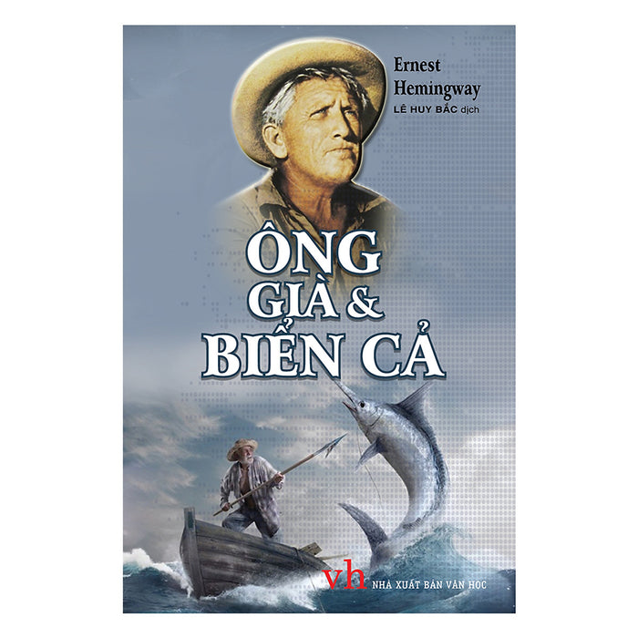 Ông Già Và Biển Cả Ông Già Và Biển Cả
