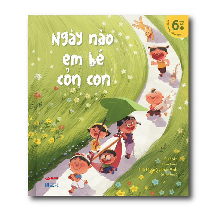 Ngày Nào Em Bé Cỏn Con - Sách Ca Dao, Đồng Dao Và Hát Ru Ngày Nào Em Bé Cỏn Con - Sách Ca Dao, Đồng Dao Và Hát Ru