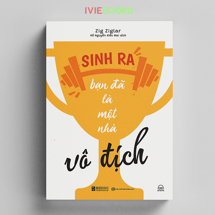 Sinh Ra Bạn Đã Là Nhà Vô Địch Sinh Ra Bạn Đã Là Nhà Vô Địch
