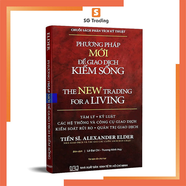 Phương Pháp Mới Để Giao Dịch Kiếm Sống (Tái Bản 2018) - Alexander Elder