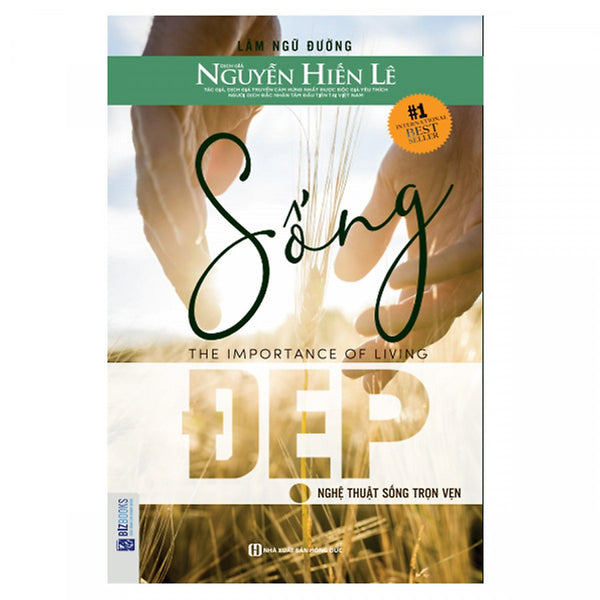 Sống Đẹp - Nghệ Thuật Sống Trọn Vẹn ( Tặng Kèm Bookmark )