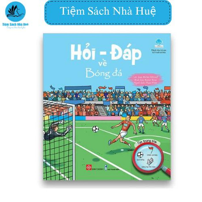 Sách Hỏi - Đáp Về Bóng Đá, Thiếu Nhi, Đinh Tị Sách Hỏi - Đáp Về Bóng Đá, Thiếu Nhi, Đinh Tị