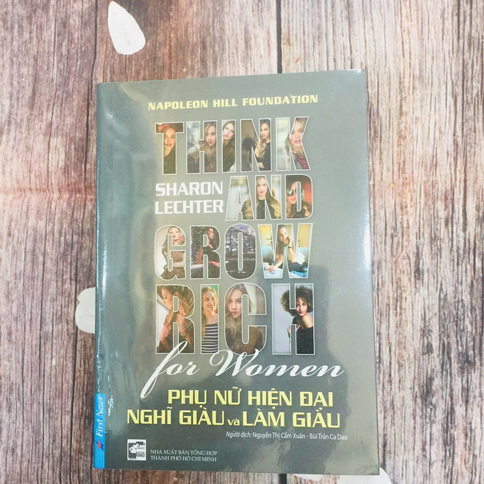 Phụ Nữ Hiện Đại Nghĩ Giàu Và Làm Giàu - Cuốn Sách Mang Đến Kim Chỉ Nam Thành Công, Hạnh Phúc Cho Một Nửa Thế Giới Phụ Nữ Hiện Đại Nghĩ Giàu Và Làm Giàu - Cuốn Sách Mang Đến Kim Chỉ Nam Thành Công, Hạnh Phúc Cho Một Nửa Thế Giới
