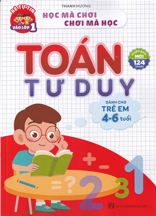Sách - Toán Tư Duy (Dành Cho Trẻ Em 4-6 Tuổi) Sách - Toán Tư Duy (Dành Cho Trẻ Em 4-6 Tuổi)