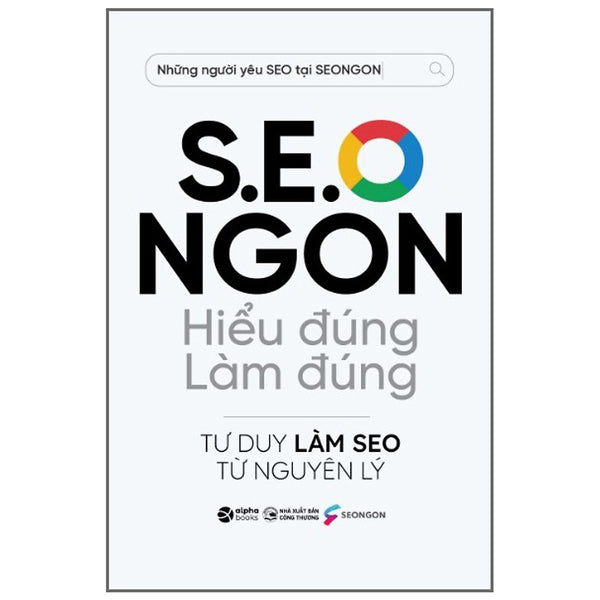 S.E.O Ngon - Hiểu Đúng Làm Đúng