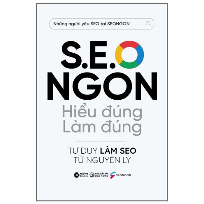 S.E.O Ngon - Hiểu Đúng Làm Đúng S.E.O Ngon - Hiểu Đúng Làm Đúng