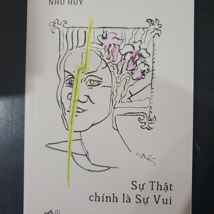 Sự Thật Chính Là Sự Vui - Như Huy Sự Thật Chính Là Sự Vui - Như Huy