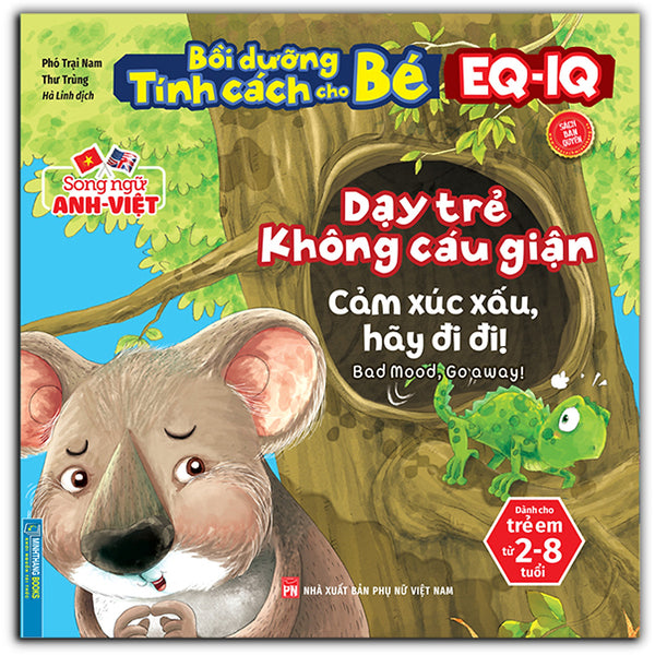 Bồi Dưỡng Tính Cách Cho Bé Eq Iq (2-8 Tuổi) - Dạy Trẻ Không Cáu Giận (Song Ngữ Anh - Việt) (Sách Bản Quyền)