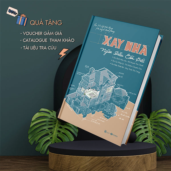 Xây Nhà - Ngàn Điều Cần Biết